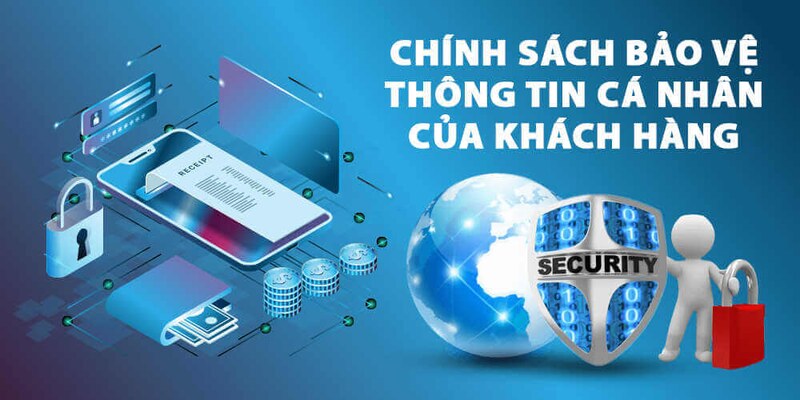 Quy định bảo vệ thông tin cá nhân người dùng