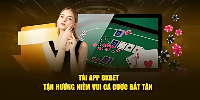 Tải ứng dụng ngay hôm nay trải nghiệm cá cược đỉnh cao mọi lúc mọi nơi